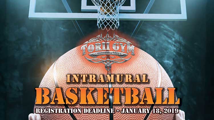 Intramural Basketball Registration Now Open Intramural Basketball Registration Now Open