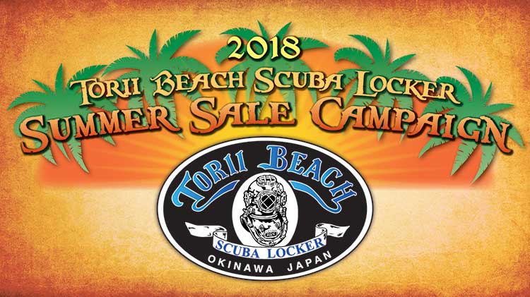 Torii Beach Scuba Locker 2018 Summer Sale Campaign Torii Beach Scuba Locker 2018 Summer Sale Campaign